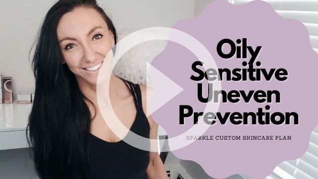 Oily, Sensitive, Uneven, Prevention