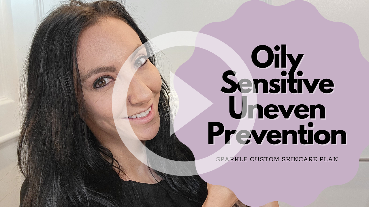 Oily, Sensitive, Uneven, Prevention
